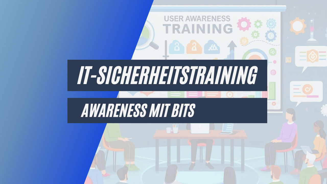 IT-Sicherheitstraining schnell umgesetzt dank BITS