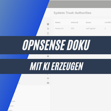 KI statt Handarbeit: OPNsense automatisch dokumentieren